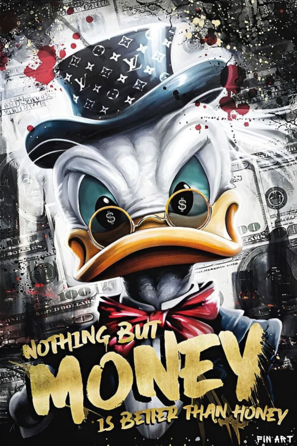 Donald Duck "Nothing but money is better than honey"